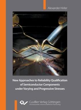 [预订]New Approaches to Reliability Qualification of Semiconductor Components under Varying and Progressiv 9783736975200