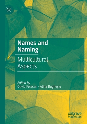 【预订】Names and Naming: Multicultural Aspects 9783030731885