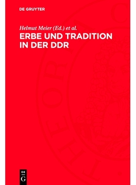 预订 Erbe und Tradition in der DDR: Die Diskussion der Historiker: 9783112762981