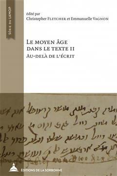 [预订]Le Moyen Age dans le texte : cinq ans d’histoire textuelle au Laboratoire de médiévistique occid 9791035106379