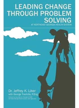 预订 Leading Change Through Problem Solving at Northeast Georgia Health System: 9780997560398