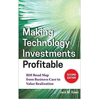 预订 Making Technology Investments Profitable, Second Edition: Roi Road Map from Business Case to Value Realization 使科