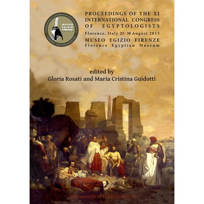 预订 Proceedings of the XI International Congress of Egyptologists, Florence, Italy 23-30 August 2015 2015年8月23-30日，