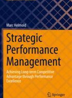 [预订]Strategic Performance Management: Achieving Long-Term Competitive Advantage Through Performance Exce 9783030987275