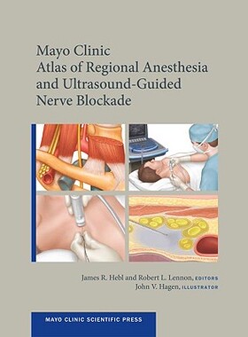 【预订】Mayo Clinic Atlas of Regional Anesthesia and Ultrasound-Guided Nerve Blockade