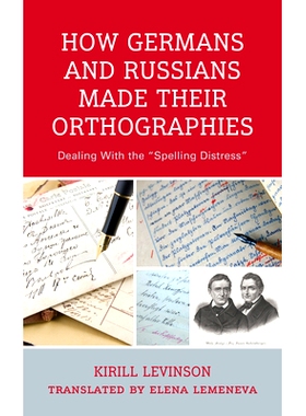 预订 How Germans and Russians Made Their Orthographies: Dealing With the 