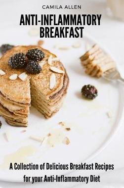 [预订]Anti-Inflammatory Breakfast: A Collection of Delicious Breakfast Recipes for your Anti-Inflammatory  9781801903615