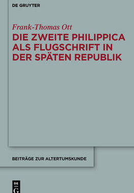 【预订】Die zweite Philippica als Flugschrift in der späten Republik 9783110310887