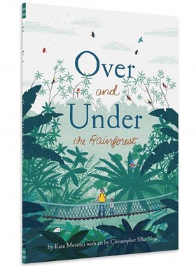 现货英文原版 雨林内外 Christopher Silas Neal插画 精装儿童科普绘本 Over and Under the Rainforest