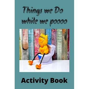 while poooo 预订 book Activity 9798362207458 Things
