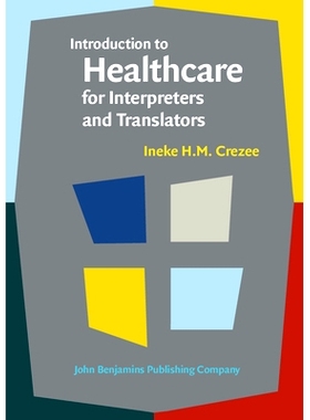 预订 Introduction to Healthcare for Interpreters and Translators *术语口译和笔译导论: 9789027212061