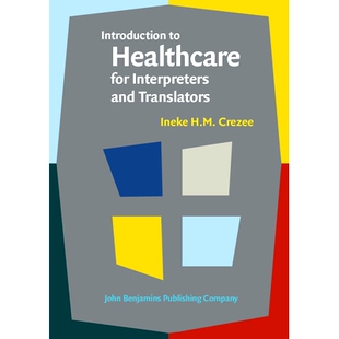 预订 Introduction to Healthcare for Interpreters and Translators *术语口译和笔译导论: 9789027212061