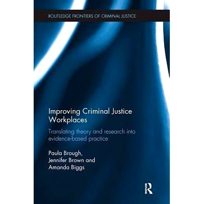 预订 Improving Criminal Justice Workplaces: Translating theory and research into evidence-based practice: 9781138304789
