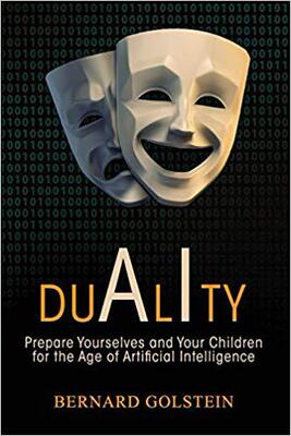 【预售】Duality: Prepare Yourselves and Your Children for the Age of Artificial Intelligence