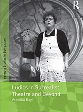【预售】Ludics in Surrealist Theatre and Beyond