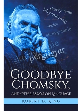 预订 Goodbye Chomsky, and Other Essays on Language: 9781645759546