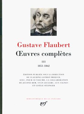 预订 【】七星文库 福楼拜作品集 卷 3. 1851-1862 Oeuvres complètes, Vol. 3. 1851-1862 法语原版