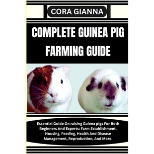 Esta Complete Both Pig pigs Farm Experts And Guinea raising Essential Guide Beginners Farming For 预订