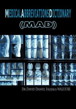 预订 M E D I C A L A B B R E V I A T I O N S D I C T I O N A R y: (Mad)