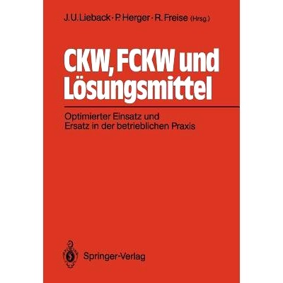 预订 CKW, FCKW und Lösungsmittel: Optimierter Einsatz und Ersatz in der betrieblichen Praxis: 9783540527954