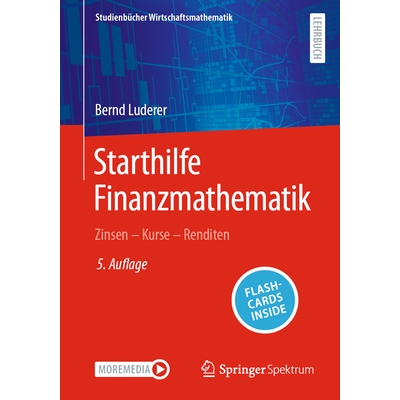 预订 Starthilfe Finanzmathematik, m. 1 Buch, m. 1 E-Book Zinsen - Kurse - Renditen 9783658466800