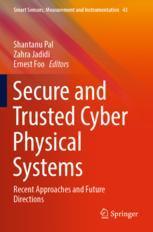 [预订]Secure and Trusted Cyber Physical Systems: Recent Approaches and Future Directions 9783031082726