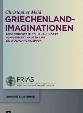 【预订】Griechenland-Imaginationen 9783110282849
