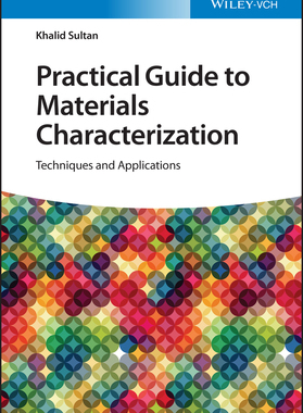 【预订】Practical Guide to Materials Characterization 9783527350711