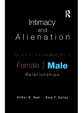 预订 Intimacy and Alienation: Forms of Estrangement in Female/Male Relationships: 9781138973183