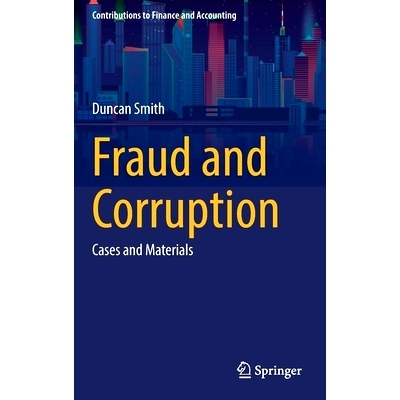 预订 Fraud and Corruption: Cases and Materials 欺诈与腐败：案例与材料: 9783031100628