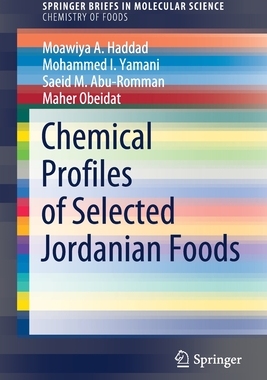 【预订】Chemical Profiles of Selected Jordanian Foods 9783030798192