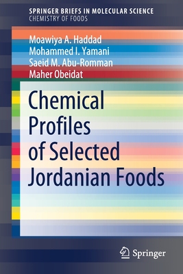 【预订】Chemical Profiles of Selected Jordanian Foods 9783030798192