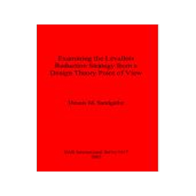 [预订]Examining the Levallois Reduction Strategy from a Design Theory Point of View 9781841717173