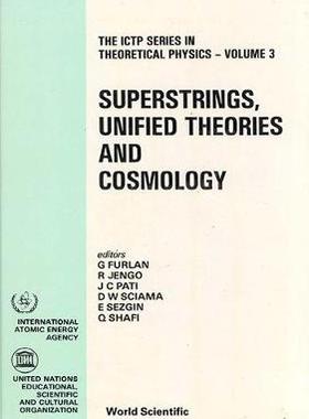 【预订】SUPERSTRINGS, UNIFIED THEORIES AND COSMOLOGY - PROCEEDINGS SUMMER WORKSHOP