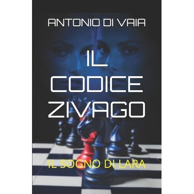 预订 Il Codice Zivago: Il Sogno Di Lara 9798277226414