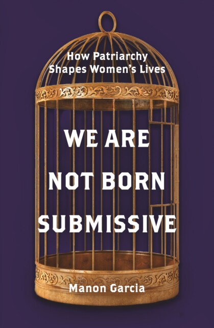 【预订】We Are Not Born Submissive 9780691201825