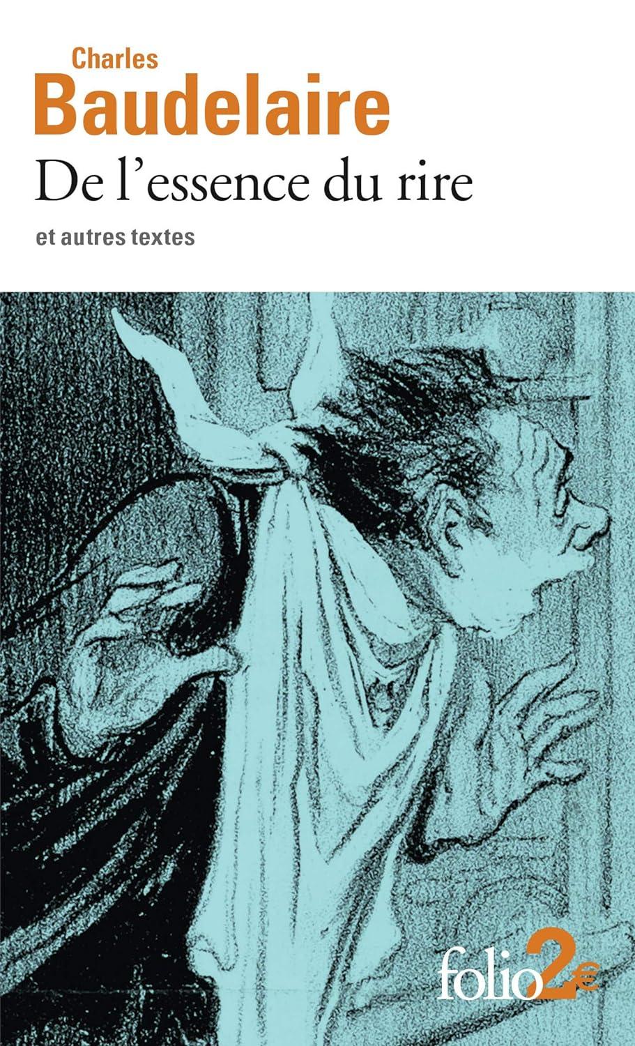 法语原版 笑的本质 波德莱尔 Charles Baudelaire 艺术评论 De l'essence du rire et autres textes