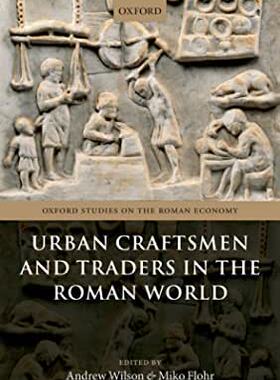 【预订】Urban Craftsmen and Traders in the Roman World