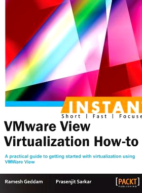 预订 Instant VMware View Virtualization How-to 即时 VMware View 虚拟化操作方法: 9781849689168