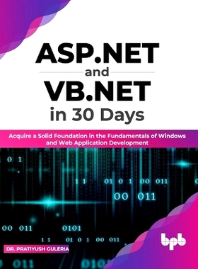 预订 ASP.NET and VB.NET in 30 Days: Acquire a Solid Foundation in the Fundamentals of Windows and Web Application Develo