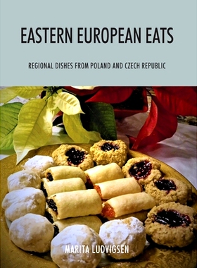 预订 Eastern European Eats: Regional Dishes from Poland and Czech Republic: 9781977249951