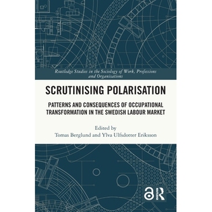 and Occupational Scrutinising Patterns Labour 预订 Swedish Consequences Polarisation Transformation Market the