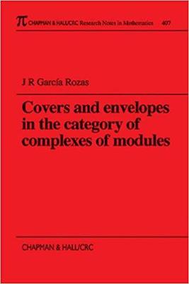 【预订】Covers and Envelopes in the Category of Complexes of Modules