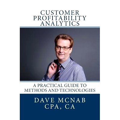 预订 Customer Profitability Analytics: A practical guide to methods and technologies: 9781512138344
