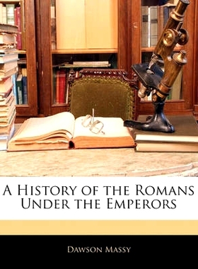 预订 A History of the Romans Under the Emperors: 9781145800625