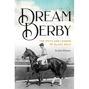 Dream and 预订 Black 神话与传说 The 梦想德比：黑金 Derby 9780813199191 Myth Gold Legend