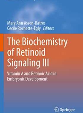 【预订】The Biochemistry of Retinoid Signaling III