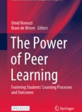 [预订]The Power of Peer Learning: Fostering Students’ Learning Processes and Outcomes 9783031294105