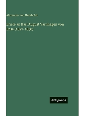 预订 Briefe an Karl August Varnhagen von Ense (1827-1858): 9783563136515