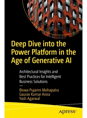 预订 Deep Dive into the Power Platform in the Age of Generative AI: Architectural Insights and Best Practices for Intell